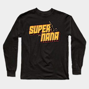 Super Nana Long Sleeve T-Shirt